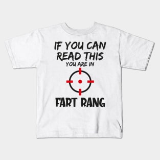 If you can read this you are in fart rang Kids T-Shirt